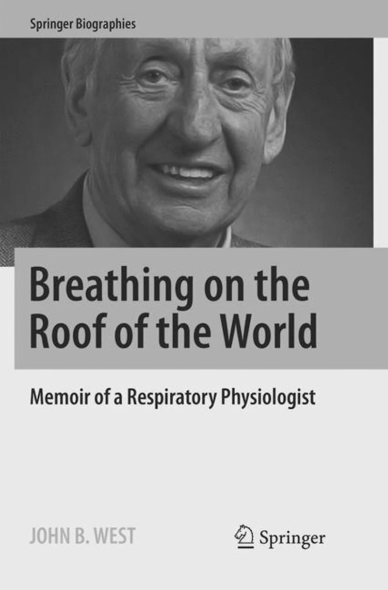 Breathing on the Roof of World: Memoir a Respiratory Physiologist