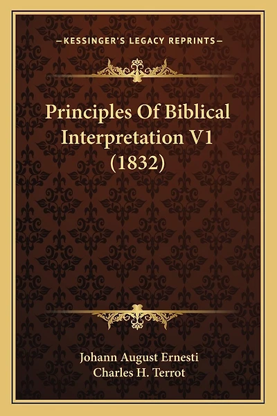 Principles Of Biblical Interpretation V1 (1832)