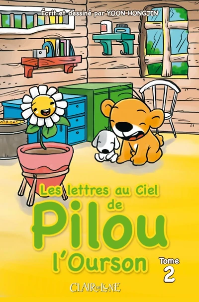 Lettres au ciel de Pilou l'ourson, t. 02
