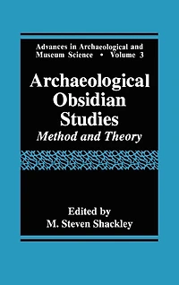 Archaeological Obsidian Studies: Method and Theory
