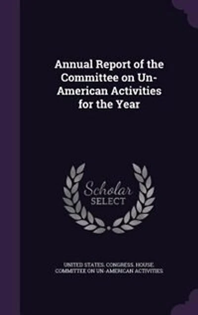 Annual Report of the Committee on Un-American Activities for Year