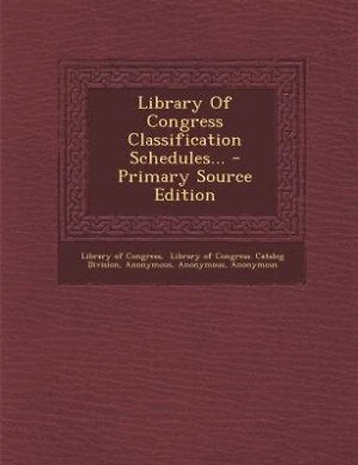 Library Of Congress Classification Schedules...
