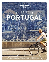 Lonely Planet Experience Portugal 2 2nd Ed.