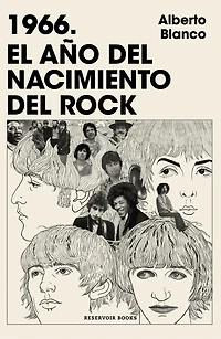 1966. El año del nacimiento Rock / The Year Was Born