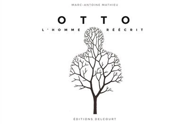 Otto, l'homme réécrit