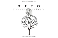 Otto, l'homme réécrit
