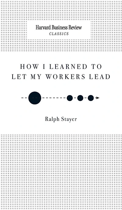 How I Learned to Let My Workers Lead