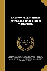 A Survey of Educational Institutions the State Washington