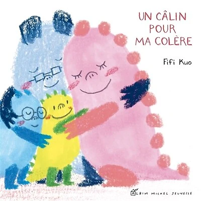 Un Câlin Pour Ma Colère