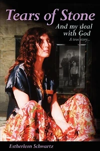 Tears of Stone: And My Deal with God: My Life Story