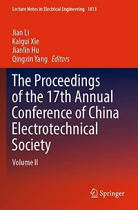 the Proceedings of 17th Annual Conference China Electrotechnical Society: Volume II