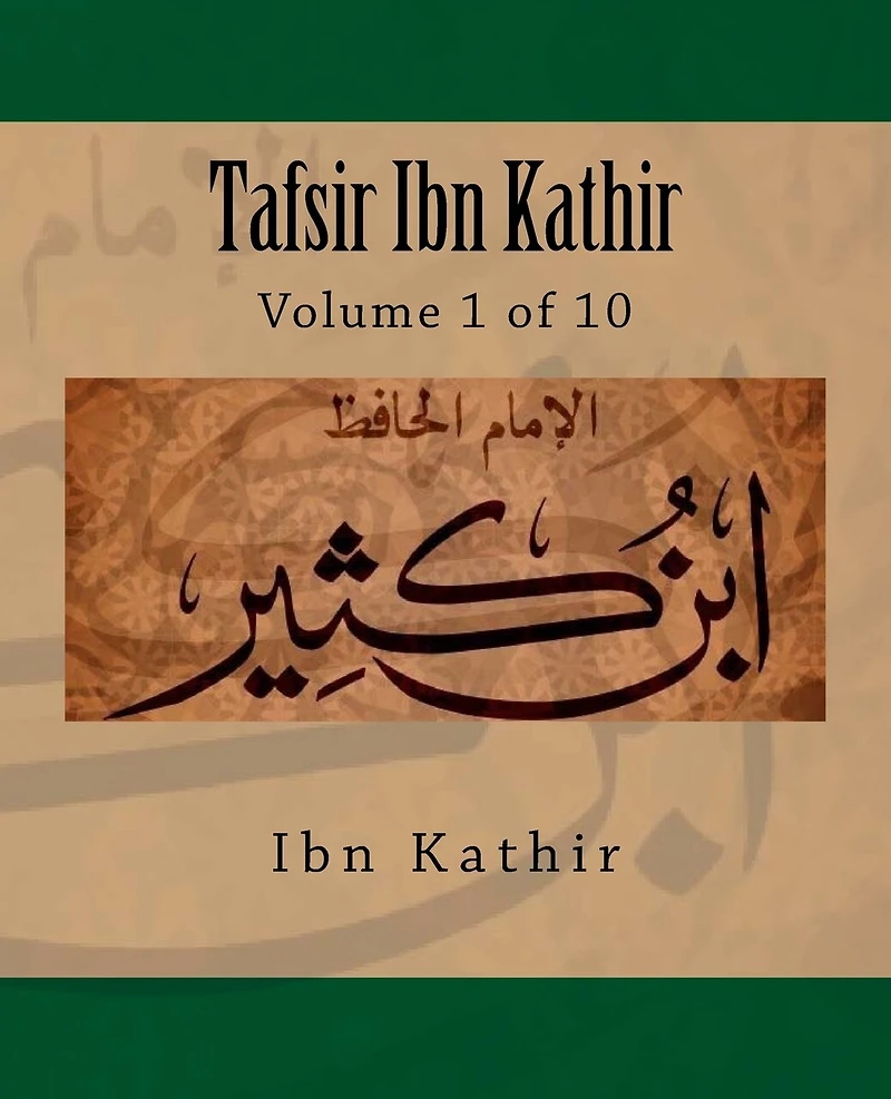 Tafsir Ibn Kathir: Volume 1