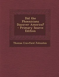 Did the Phoenicians Discover America?