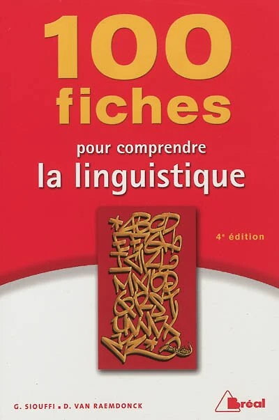 100 fiches pour comprendre la linguistique: 1er cycle universitaire