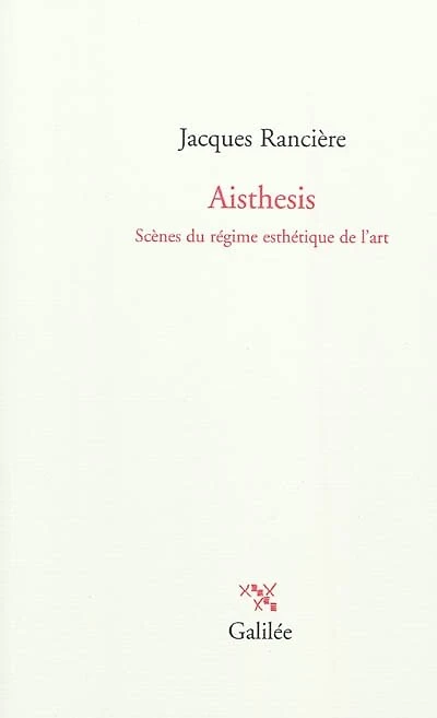 Aisthesis: scènes du régime esthétique de l'art