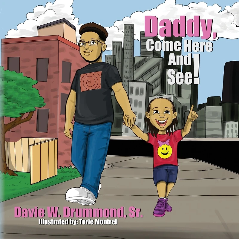 Daddy Come Here and See