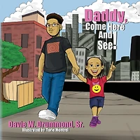 Daddy Come Here and See
