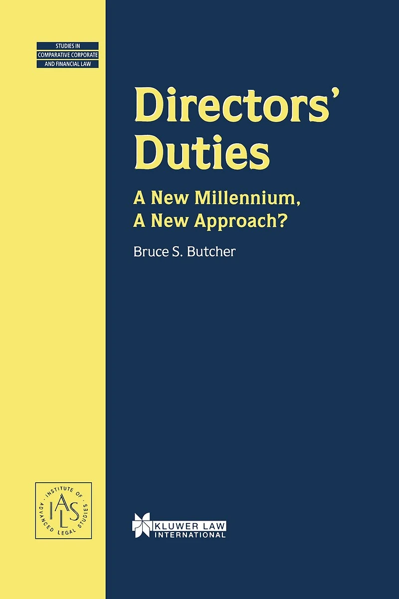 Directors' Duties, A New Millennium, A New Approach?