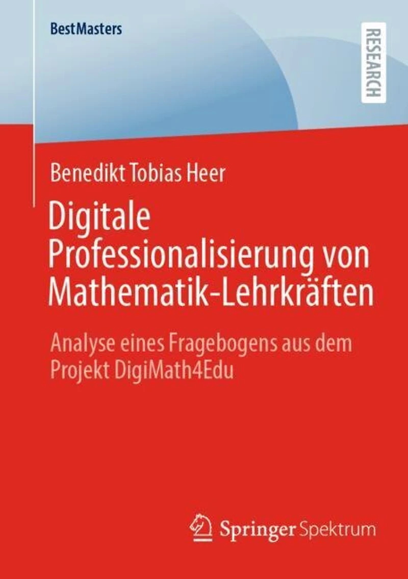 Digitale Professionalisierung von Mathematik-Lehrkraften: Analyse eines Fragebogens aus dem Projekt DigiMathdu