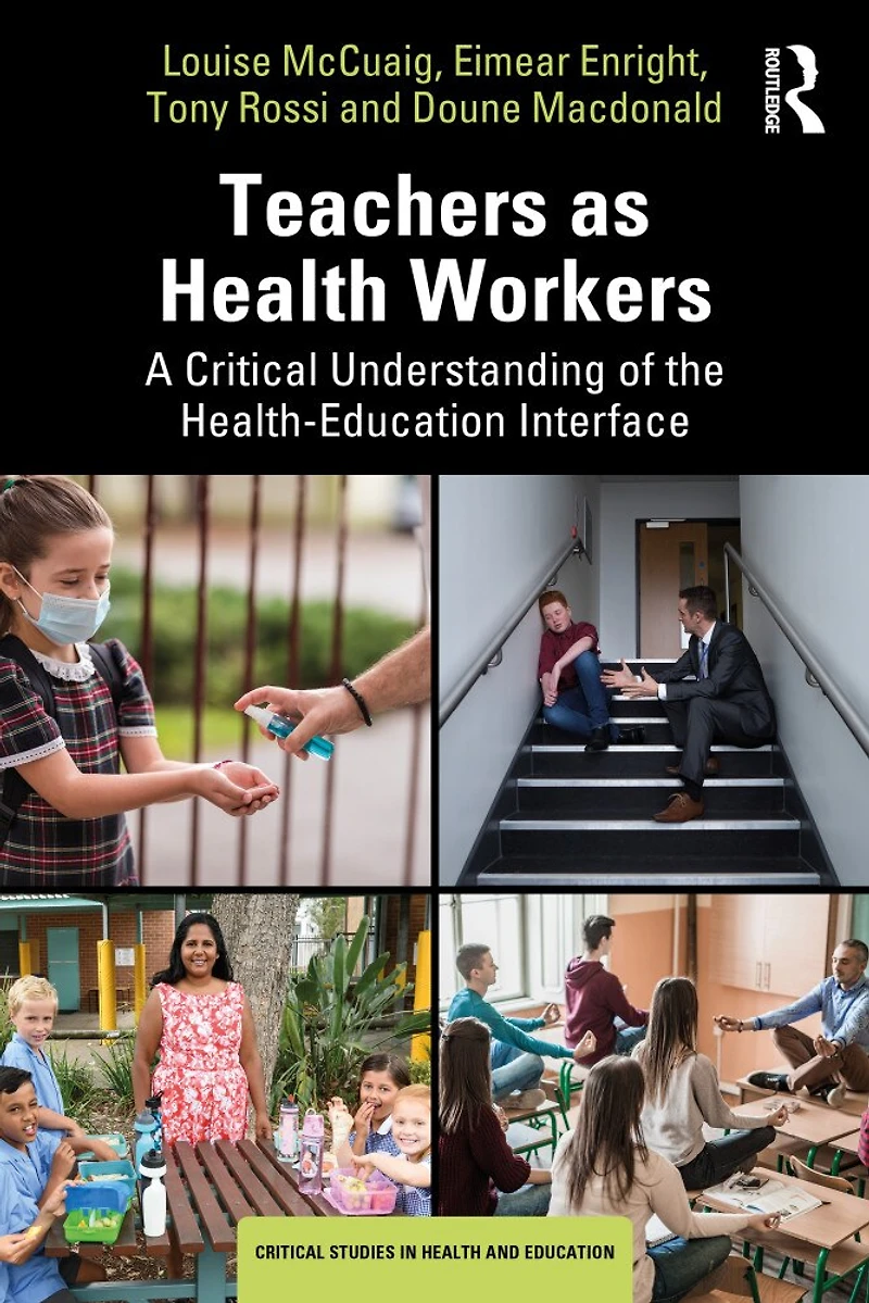Teachers As Health Workers: A Critical Understanding Of The Health-education Interface