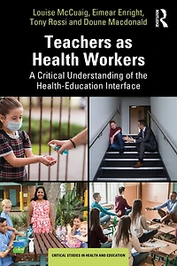 Teachers As Health Workers: A Critical Understanding Of The Health-education Interface
