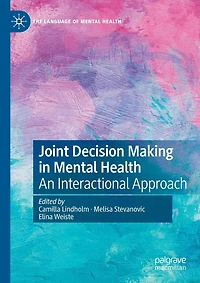 Joint Decision Making Mental Health: An Interactional Approach