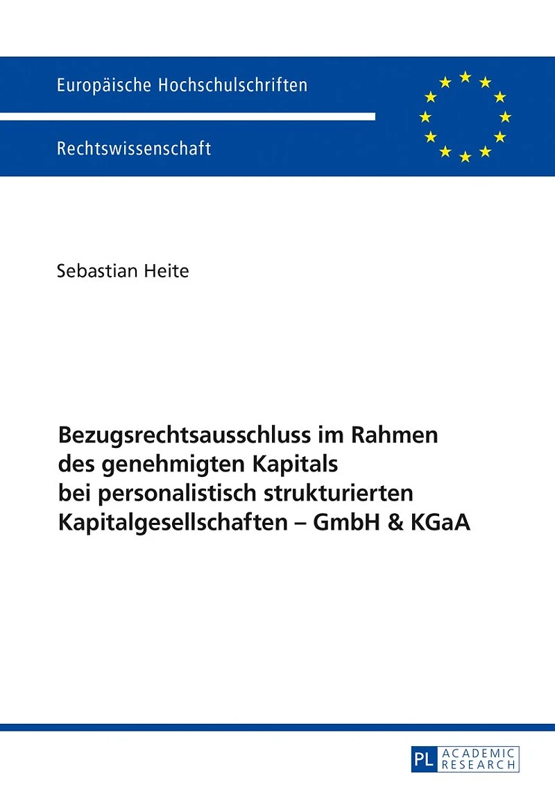 Bezugsrechtsausschluss im Rahmen des genehmigten Kapitals bei personalistisch strukturierten Kapitalgesellschaften – GmbH & KGaA