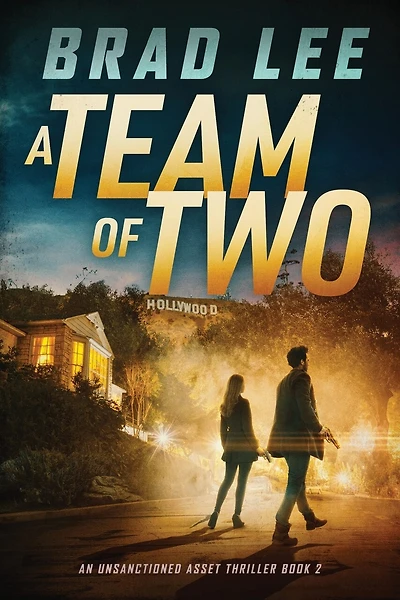 A Team of Two: An Unsanctioned Asset Thriller Book 2