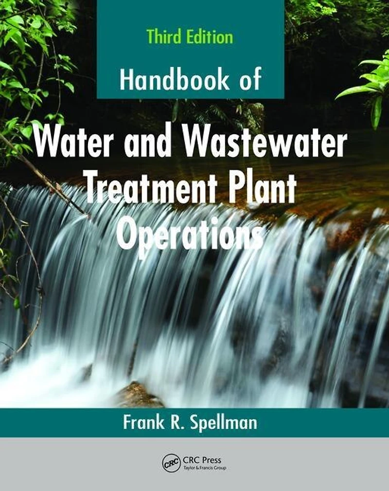 Handbook of Water and Wastewater Treatment Plant Operations