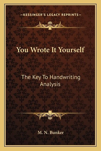 You Wrote It Yourself: The Key To Handwriting Analysis
