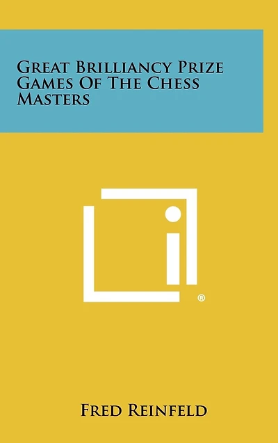 Great Brilliancy Prize Games Of The Chess Masters