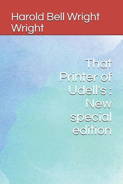 That Printer of Udell's: New special edition