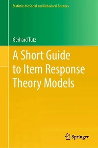 A Short Guide to Item Response Theory Models