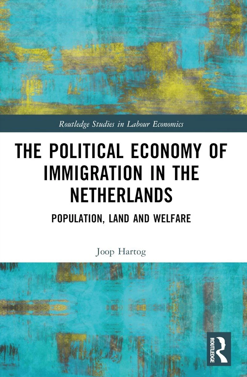 The Political Economy of Immigration Netherlands: Population, Land and Welfare