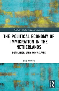 The Political Economy of Immigration Netherlands: Population, Land and Welfare