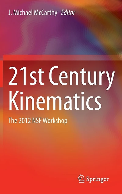 21st Century Kinematics: The 2012 NSF Workshop