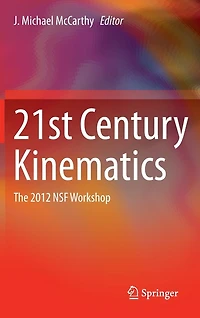 21st Century Kinematics: The 2012 NSF Workshop