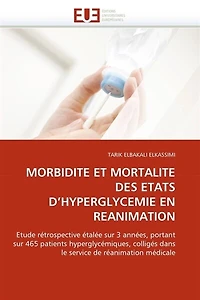 Morbidite et mortalite des etats d''hyperglycemie en reanimation