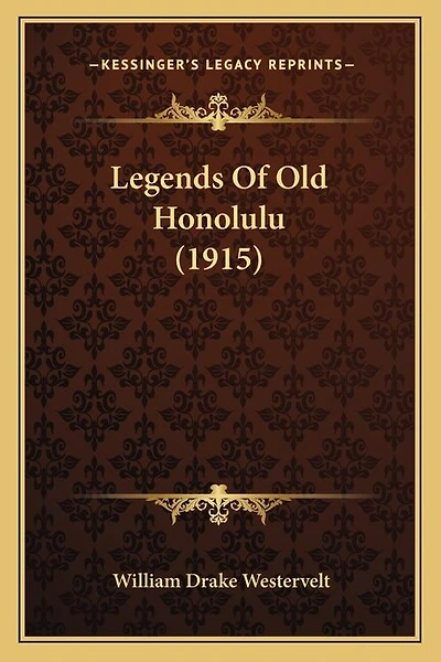Legends Of Old Honolulu (1915)