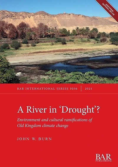 A River In 'Drought'?: Environment and cultural ramifications of Old Kingdom climate change