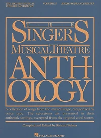 The Singer's Musical Theatre Anthology - Volume 5: Mezzo-Soprano/Belter Book: Mezzo-Soprano/Belter Book Only