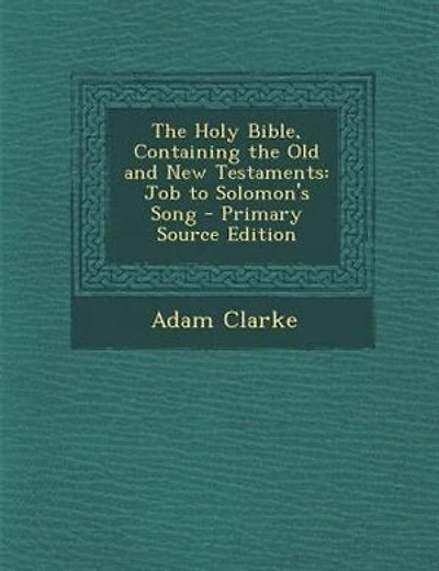 The Holy Bible, Containing the Old and New Testaments: Job to Solomon's Song - Primary Source Edition