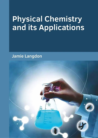 Physical Chemistry And Its Applications