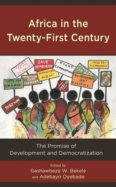 Africa The Twenty-First Century: Promise of Development and Democratization