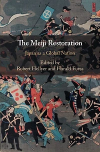 The Meiji Restoration: Japan as a Global Nation