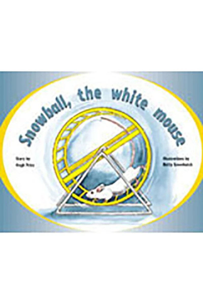 Snowball, the White Mouse: Individual Student Edition Green (Levels 12-14)