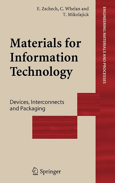 Materials for Information Technology: Devices, Interconnects and Packaging