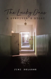 The Lucky Ones: A Survivors Story