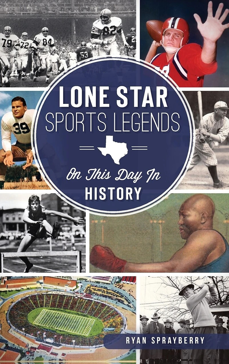 Lone Star Sports Legends: On This Day in History