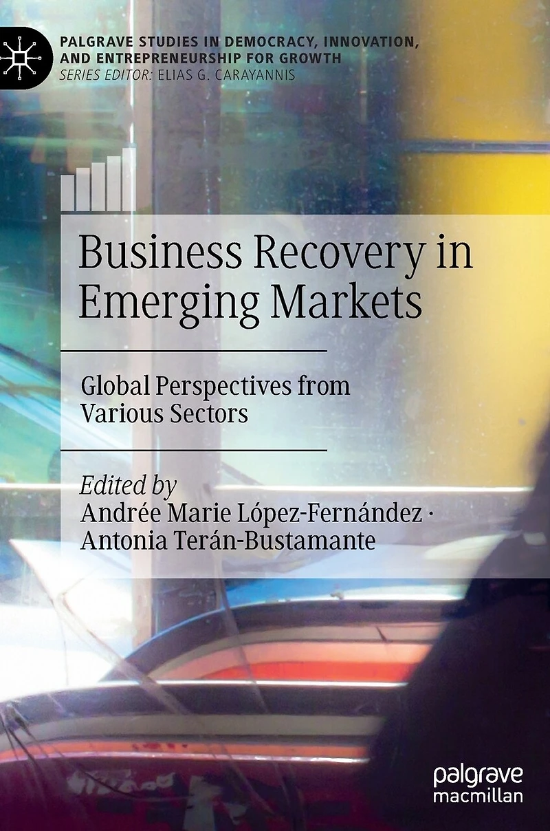 Business Recovery Emerging Markets: Global Perspectives from Various Sectors